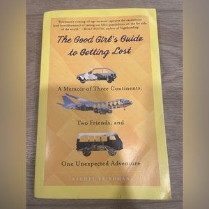 The Good Girl’s Guide to Getting Lost